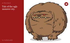 Tale of the ugly monster city.