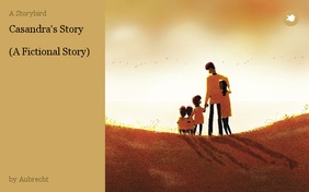 Casandra's Story

(A Fictional Story)