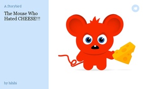The Mouse Who Hated CHEESE!!!
