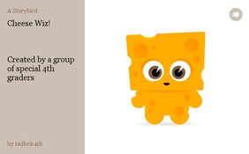Cheese Wiz!



Created by a group of special 4th graders