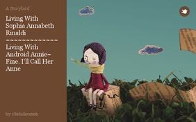 Living With
 Sophia Annabeth
 Rinaldi
~~~~~~~~~~~~~
 Living With
 Android Annie~
Fine. I'll Call Her 
 Anne