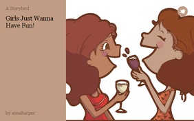 Girls Just Wanna Have Fun!