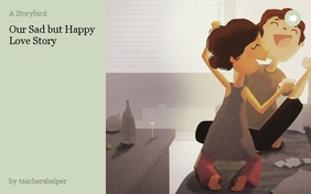Our Sad but Happy Love Story