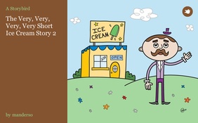 The Very, Very, Very, Very Short Ice Cream Story 2