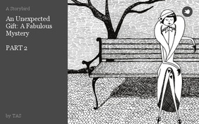 An Unexpected Gift: A Fabulous Mystery

PART 2