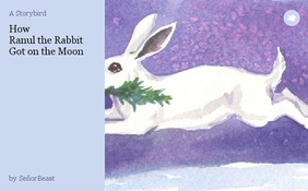 How
Ranul the Rabbit Got on the Moon