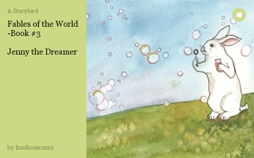Fables of the World -Book #3

Jenny the Dreamer