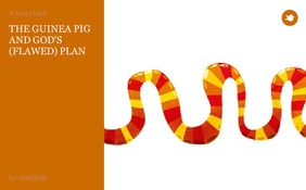 THE GUINEA PIG AND GOD'S (FLAWED) PLAN