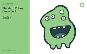 Storybird Voting Game Book

Book 3