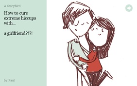 How to cure extreme hiccups
with...

a girlfriend?!?!