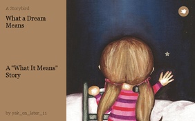 What a Dream Means





A "What It Means" Story