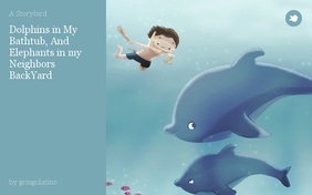 Dolphins in My Bathtub, And Elephants in my Neighbors BackYard