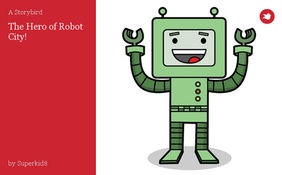 The Hero of Robot City!