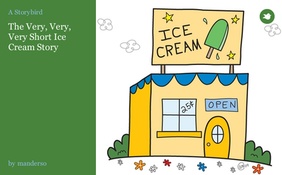 The Very, Very, Very Short Ice Cream Story
