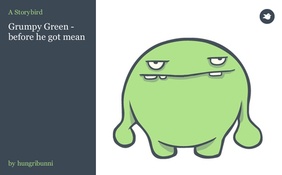 Grumpy Green - before he got mean