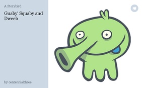 Guaby' Squaby and Dweeb