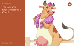The Cow who didn't wanna be a Cow!!!