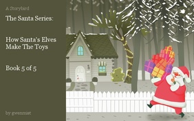 The Santa Series:


How Santa's Elves Make The Toys


Book 5 of 5