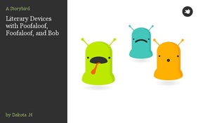 Literary Devices with Poofaloof, Foofaloof, and Bob