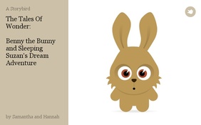 The Tales Of Wonder:

Benny the Bunny and Sleeping Suzan's Dream Adventure