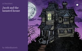 Jacob and the haunted house