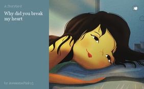 Why did you break my heart
