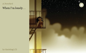When I'm lonely....