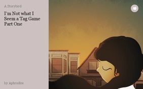 I'm Not what I Seem a Tag Game Part One