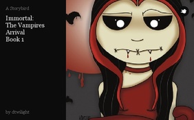 Immortal:
The Vampires Arrival
Book 1