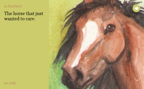 The horse that just wanted to care.