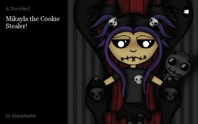 Mikayla the Cookie Stealer!