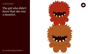 The girl who didn't know that she was a monster.