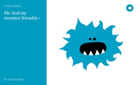 Me And my monster friends[=