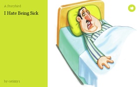 I Hate Being Sick