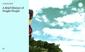 A Brief History of Fragile People