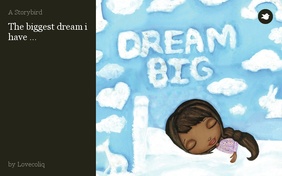 The biggest dream i have ...