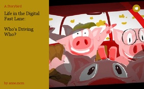 Life in the Digital Fast Lane:

Who's Driving Who?