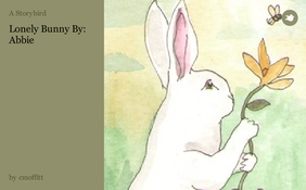 Lonely Bunny By: Abbie