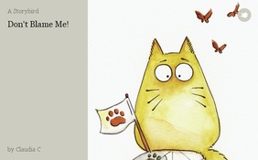 Don't Blame Me!