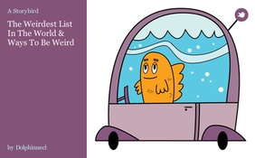 The Weirdest List In The World & Ways To Be Weird
