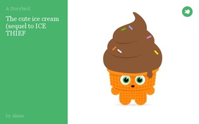The cute ice cream
(sequel to ICE THIEF