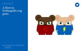 A Hiest in Nothingvill:a tag game.