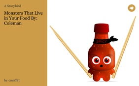 Monsters That Live in Your Food By: Coleman