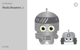 Moshi Monsters :)
