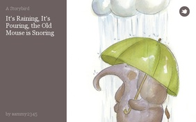 It's Raining, It's Pouring, the Old Mouse is Snoring