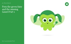 Fern the green fairy and the missing Lizard Part 1