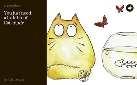 You just need
a little bit of
Cat-titude