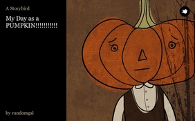 My Day as a PUMPKIN!!!!!!!!!!!