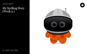My Spelling Story
(Week 9.)