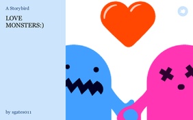 LOVE MONSTERS:)
